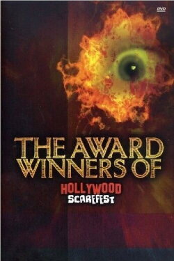 The Award Winners of Hollywood Scarefest 2005 (2005) The Award Winners of Hollywood Scarefest 2005 (2005)