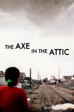 The Axe in the Attic (2007) The Axe in the Attic (2007)