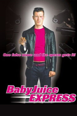The Baby Juice Express (2004) The Baby Juice Express (2004)