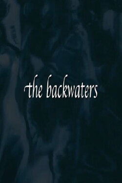 The Backwaters (2010)