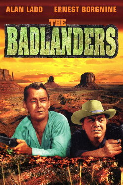 The Badlanders (1958)