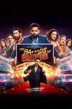 The Ba***ds of Bollywood (2025) The Ba***ds of Bollywood (2025)