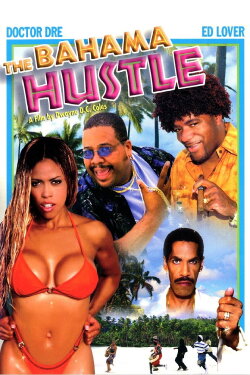 The Bahama Hustle (2004) The Bahama Hustle (2004)