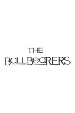 The Ball Bearers (1987)