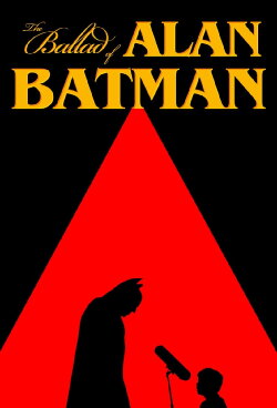 The Ballad of Alan Batman (2023) The Ballad of Alan Batman (2023)