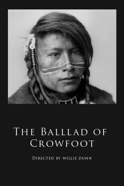 The Ballad of Crowfoot (1968) The Ballad of Crowfoot (1968)