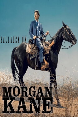 The Ballad of Morgan Kane (2017) The Ballad of Morgan Kane (2017)