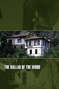 The Ballad of the Wood (1987) The Ballad of the Wood (1987)