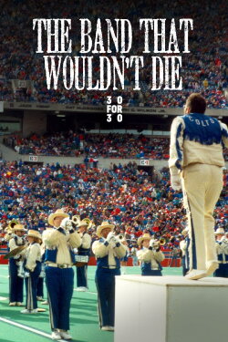 The Band That Wouldn't Die (2009) The Band That Wouldn't Die (2009)