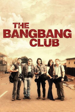 The Bang Bang Club (2011) The Bang Bang Club (2011)
