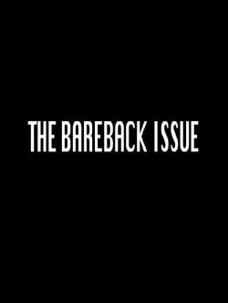 The Bareback Issue (2011)