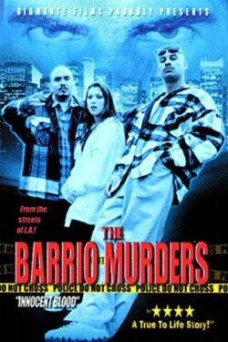 The Barrio Murders (2001) The Barrio Murders (2001)