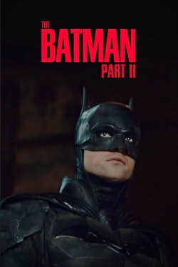 The Batman: Part II (2027) The Batman: Part II (2027)