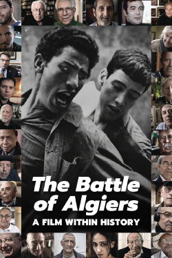 The Battle of Algiers, a Film Within History (2017) The Battle of Algiers, a Film Within History (2017)