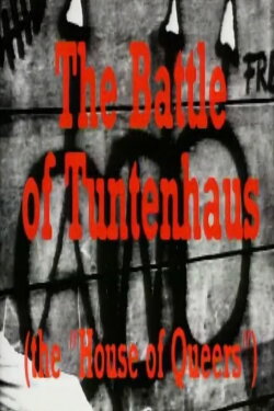 The Battle of Tuntenhaus (1991) The Battle of Tuntenhaus (1991)