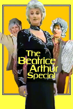 The Beatrice Arthur Special (1980) The Beatrice Arthur Special (1980)
