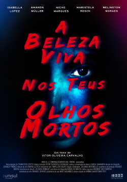 The Beautiful Bright in Your Dead Eyes (2022) The Beautiful Bright in Your Dead Eyes (2022)