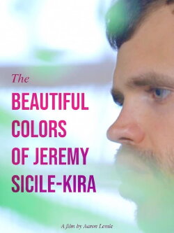 The Beautiful Colors of Jeremy Sicile-Kira (2021)