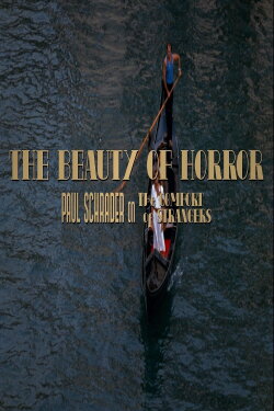 The Beauty of Horror: Paul Schrader on The Comfort of Strangers (2020) The Beauty of Horror: Paul Schrader on The Comfort of Strangers (2020)