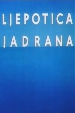 The Beauty of the Adriatic (1962) The Beauty of the Adriatic (1962)