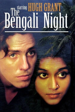 The Bengali Night (1988) The Bengali Night (1988)