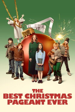 The Best Christmas Pageant Ever (2024) The Best Christmas Pageant Ever (2024)