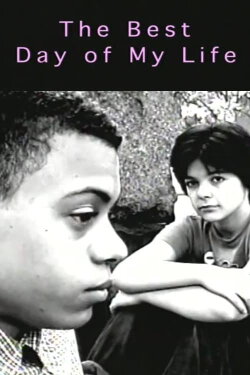 The Best Day of My Life (1999) The Best Day of My Life (1999)