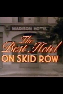 The Best Hotel on Skid Row (1990) The Best Hotel on Skid Row (1990)