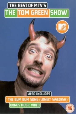 The Best of MTV's The Tom Green Show (1999) The Best of MTV's The Tom Green Show (1999)