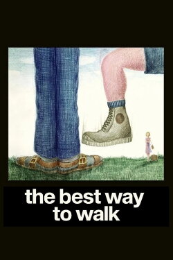 The Best Way to Walk (1976) The Best Way to Walk (1976)