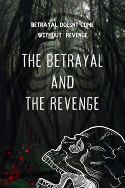The betrayal and the revenge (2024)