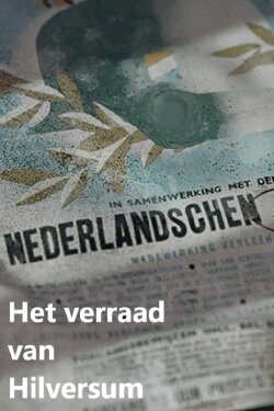 The betrayal of Hilversum (2024) The betrayal of Hilversum (2024)