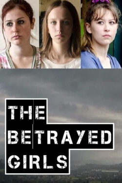 The Betrayed Girls (2017)