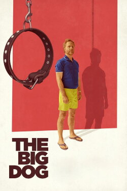The Big Dog (2023) The Big Dog (2023)