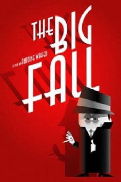 The Big Fall (2005) The Big Fall (2005)