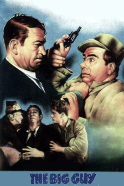 The Big Guy (1939) The Big Guy (1939)