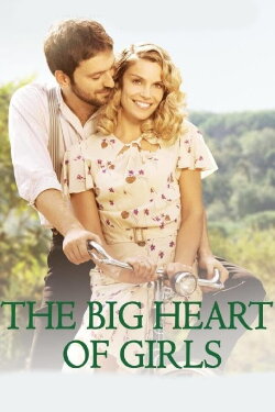 The Big Heart of Girls (2011) The Big Heart of Girls (2011)