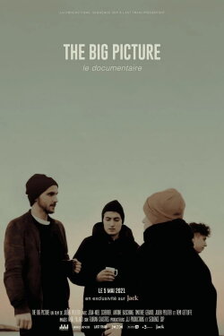 The Big Picture : Le documentaire (2021) The Big Picture : Le documentaire (2021)
