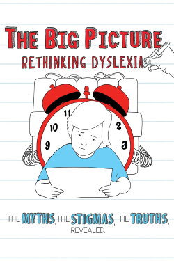 The Big Picture: Rethinking Dyslexia (2012) The Big Picture: Rethinking Dyslexia (2012)