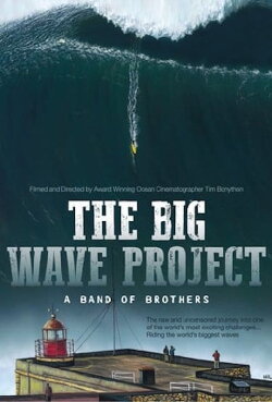 The Big Wave Project: A Band of Brothers (2017)