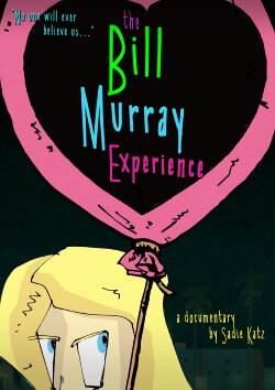 The Bill Murray Experience (2017) The Bill Murray Experience (2017)