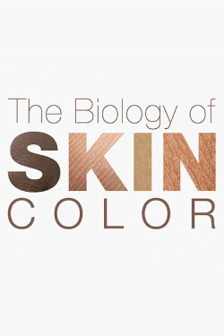 The Biology of Skin Color (2015)