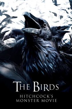 The Birds: Hitchcock's Monster Movie (2012) The Birds: Hitchcock's Monster Movie (2012)