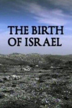 The Birth of Israel (2008) The Birth of Israel (2008)