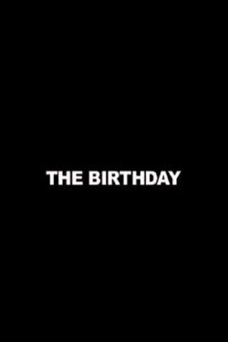 The Birthday (2008) The Birthday (2008)