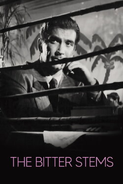 The Bitter Stems (1956) The Bitter Stems (1956)