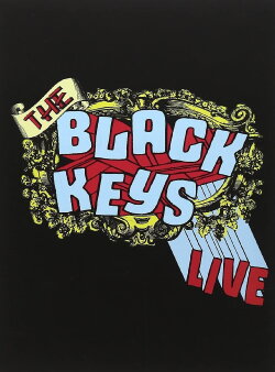 The Black Keys: Live (2005) The Black Keys: Live (2005)