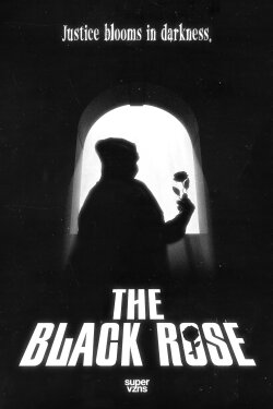 The Black Rose (2024) The Black Rose (2024)