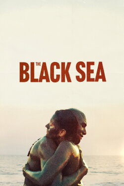 The Black Sea (2024) The Black Sea (2024)