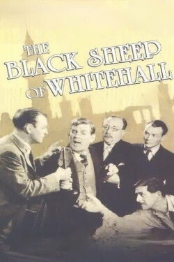 The Black Sheep of Whitehall (1942) The Black Sheep of Whitehall (1942)